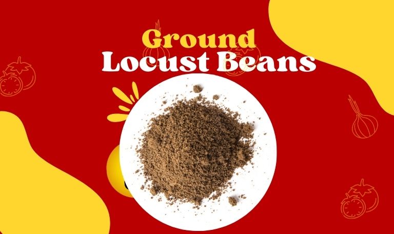 Ground Locust Beans